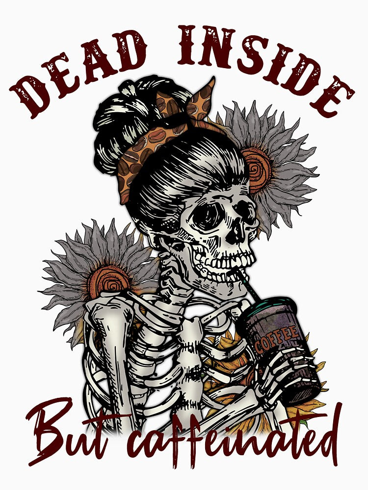 Cute Mom Skeleton Drinking Coffee dead inside but caffeinated by Coffee-prince