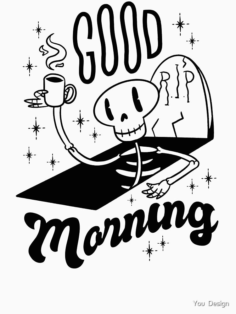 skeleton morning by You  Design