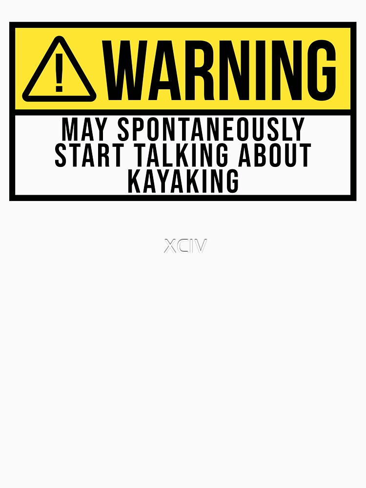 Kayak Warning by XCIV