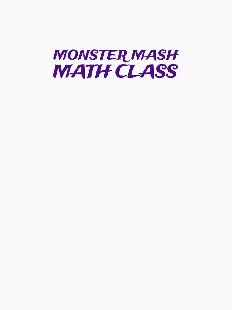 Funny Halloween Teacher Monster Mash Math Class Shirt Design by E-lenaLu