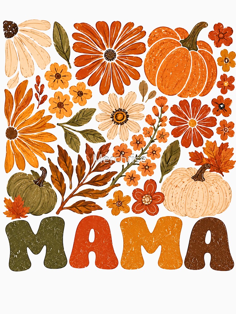 Fall Mama Pumpkin Floral Autumn Mom Design by Merchrise