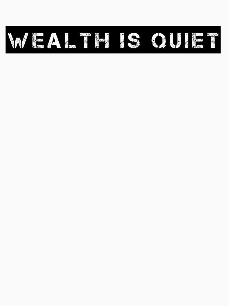 Wealth is Quiet by Ninjacatoff