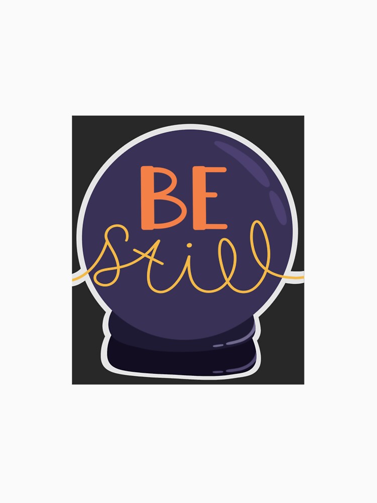 Be Still by ml-steve