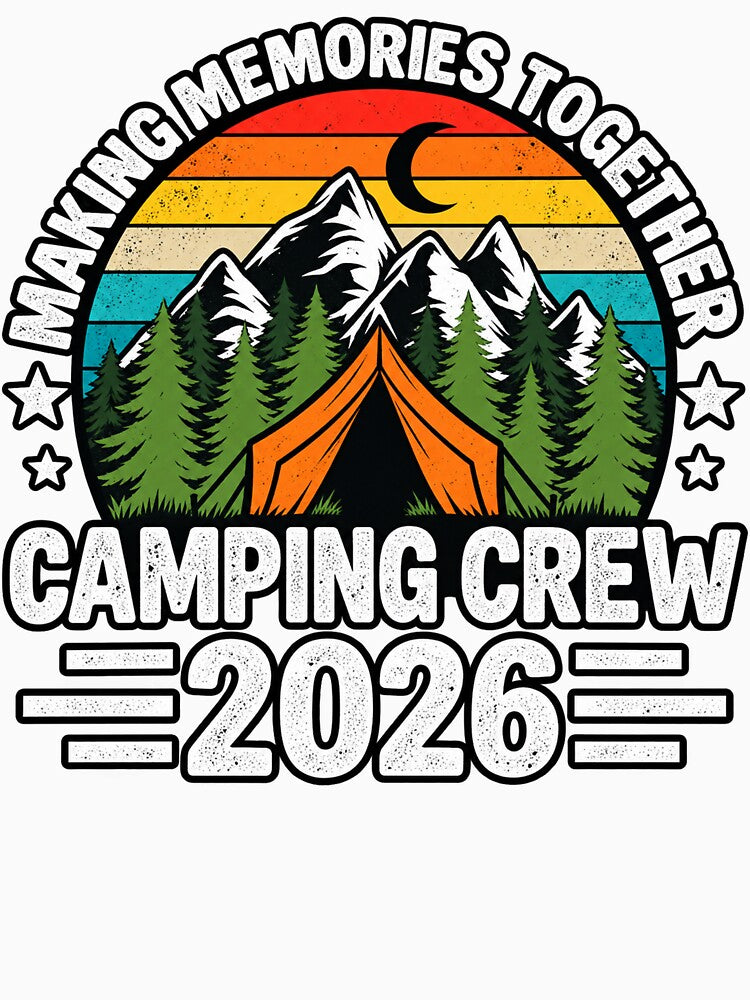 Camping Crew 2026 Making Memories Together Retro Outdoor Adventure by WILLIAMS-BR