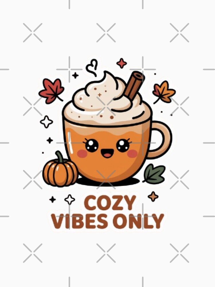 Cozy Vibes Only Pumpkin Spice Latte Sticker & T-Shirt – Cute Kawaii Autumn Coffee Design for Fall Lovers by GemBob Creations