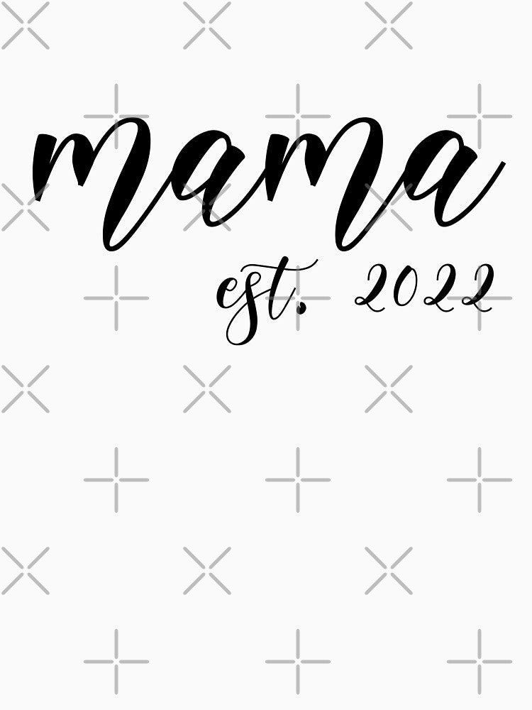 Mama Est. 2022 by birdo-art