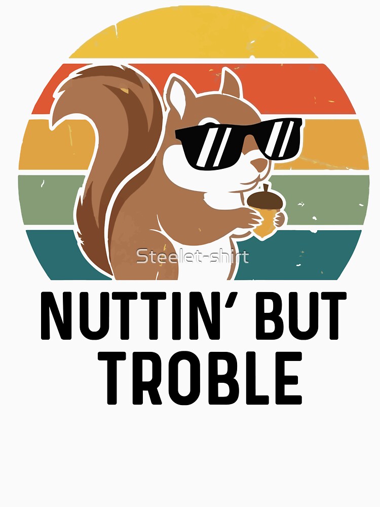 Retro Squirrel Graphic - Nuttin' but trouble by Steele-Art