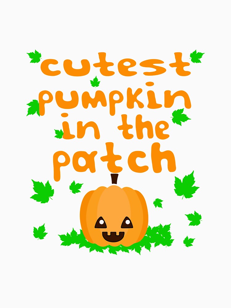 Cutest Pumpkin In The Patch by verdecuddly
