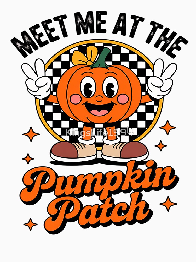 Funny Meet Me At The Pumpkin Patch Girl Halloween by KingsLife1994