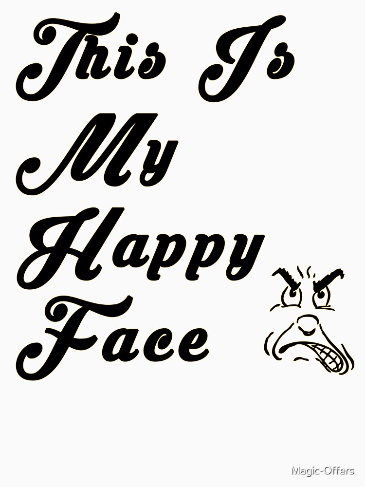 This is my happy face by Magic-Offers