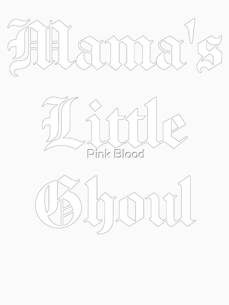 Mama's Little Ghoul by Pink Blood