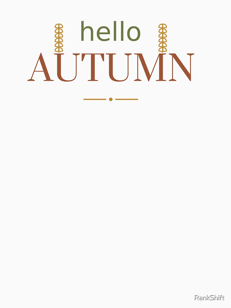 Hello Autumn - Botanical Fall Aesthetic Tee by RankShift