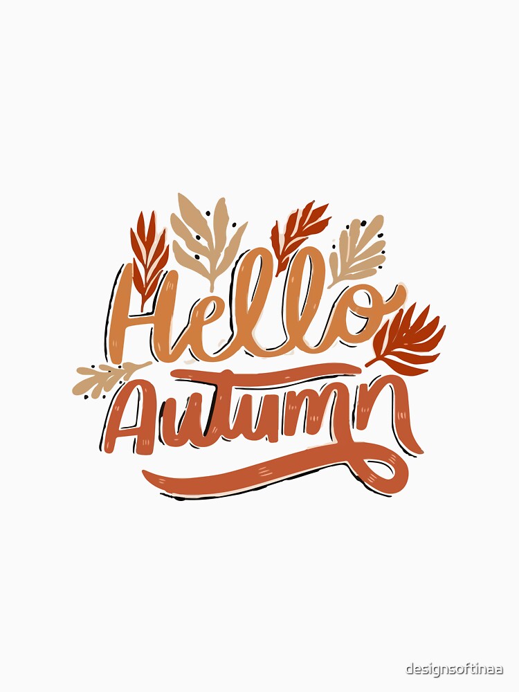 Hello Autumn - Cozy Fall Leaves Design by designsoftinaa