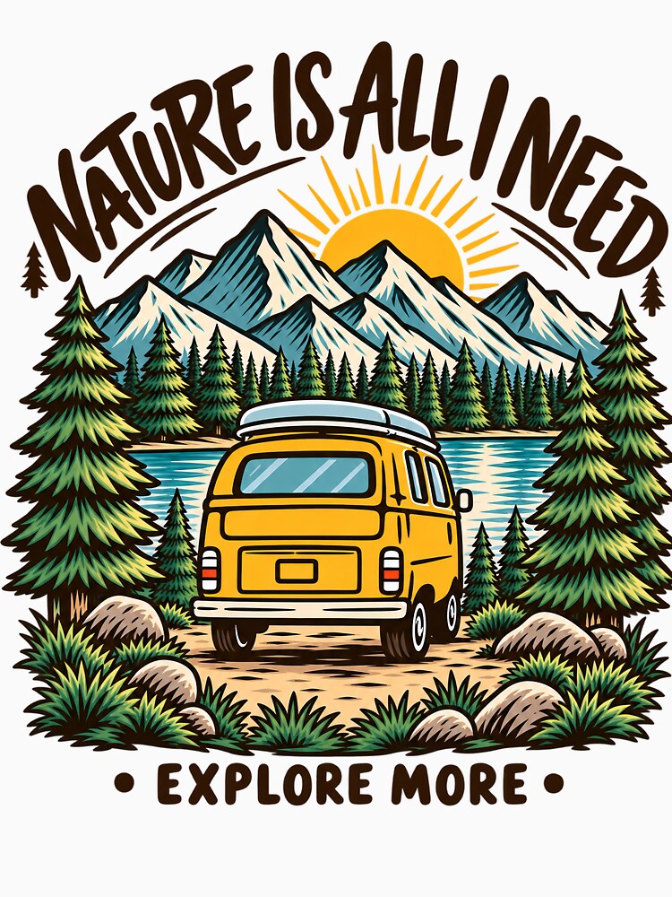 Nature Is All I Need Camper Van Adventure by teemsa