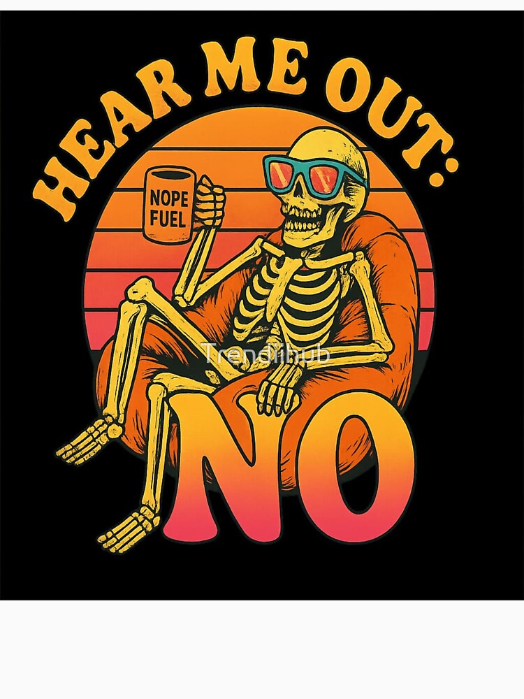 Funny Sassy Skeleton Retro Beanbag Coffee Mug Sarcastic Quote Design by Trendiihub