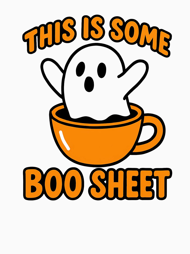 This Is Some Boo Sheet | Funny Ghost Coffee Halloween Design by Glam-Spot