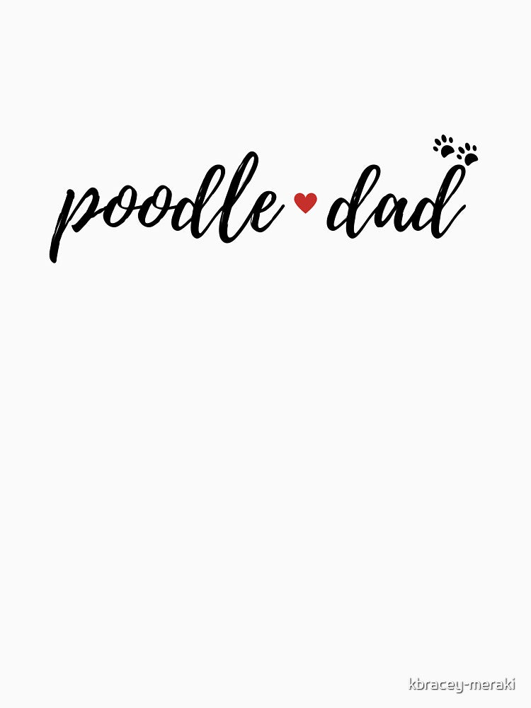 Poodle Dad by kbracey-meraki