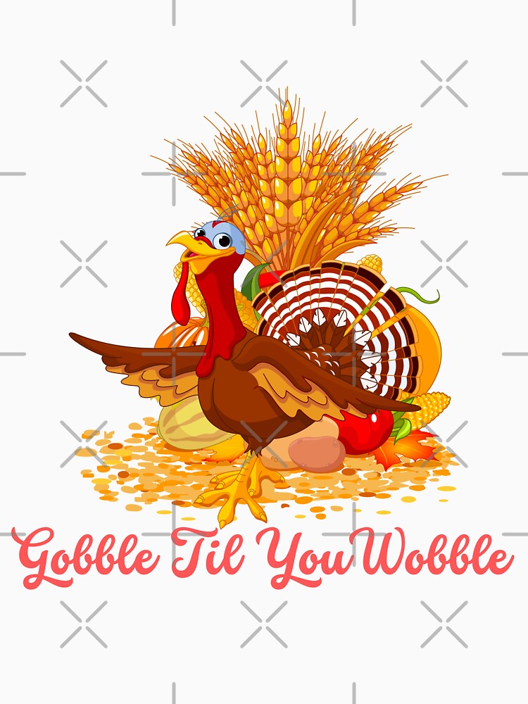 Funny Gobble Til You Wobble!! by LadyRebelFL