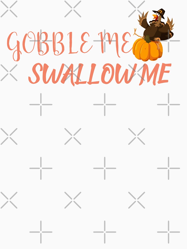 Gobble Me Swallow Me by TINASTORESHOPE
