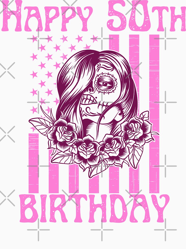 Sugar Skull 50th Birthday Girl USA Flag by fra02