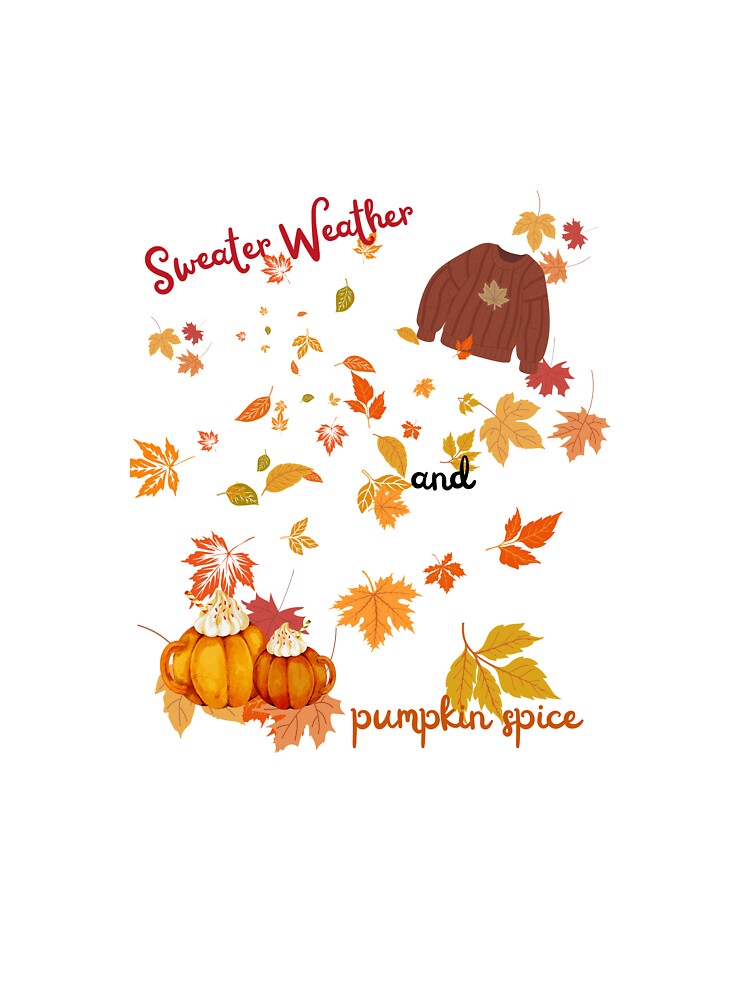 Sweater Weather and Pumpkin Spice by EvansOddsAndEnd