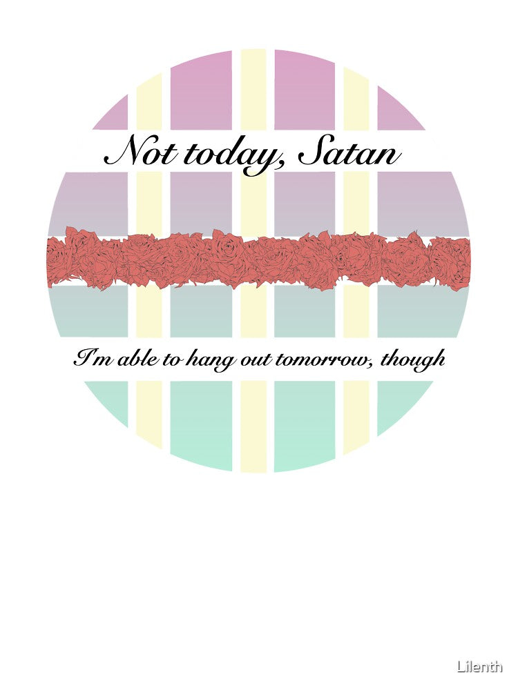Not Today, Satan by Lilenth