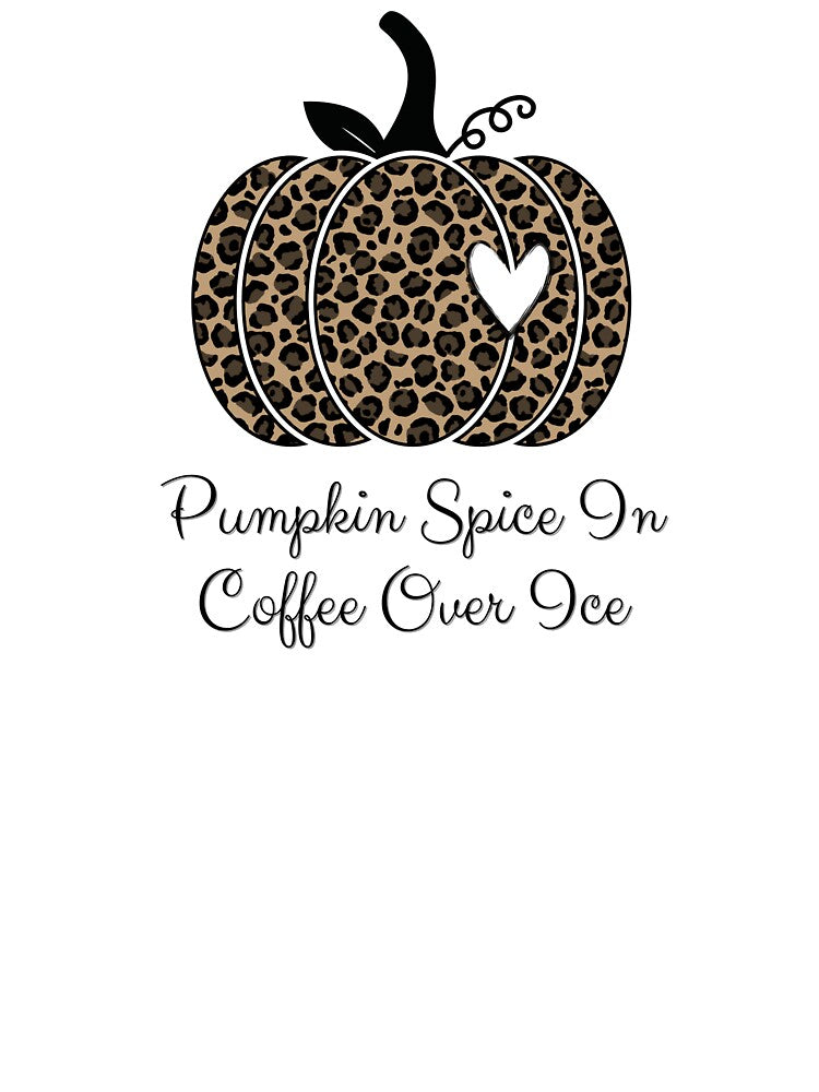 Pumpkin Spice in Coffee Over Ice by LifeLongTees .