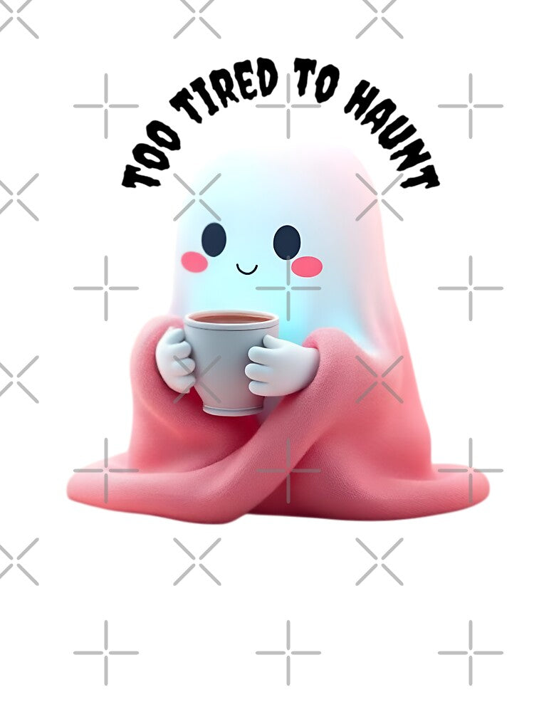 Too Tired to Haunt - Cute Cozy Ghost Coffee Art by RohiMade