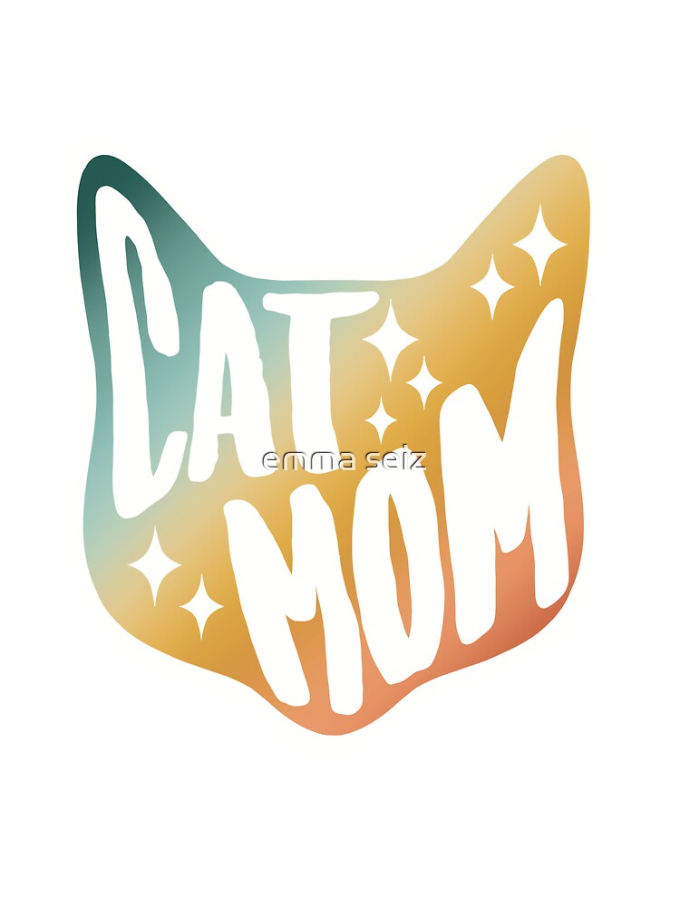 Cat Mom Rainbow by Emma Seiz
