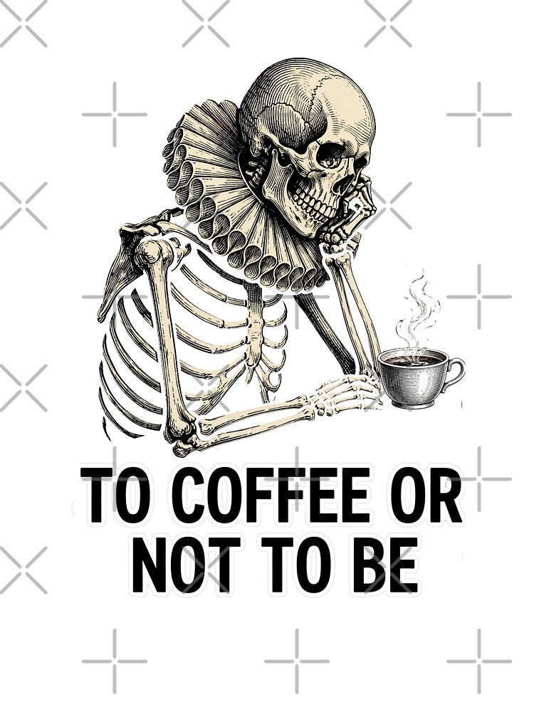 Skeleton Hamlet Funny Dark Academia Coffee by Tininai