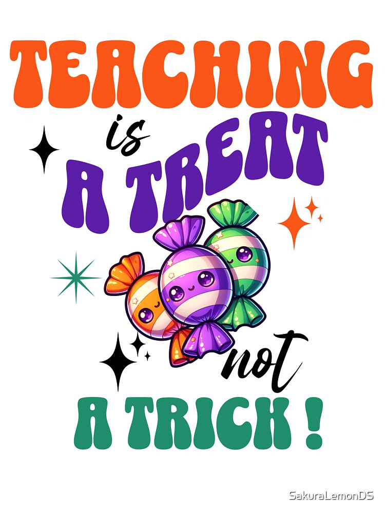 Teaching is a Treat, not a Trick by SakuraLemonDS