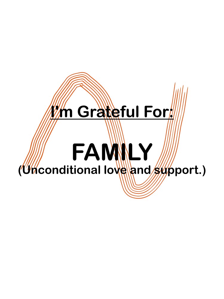 I AM GRATEFUL FOR FAMILY by BenO63