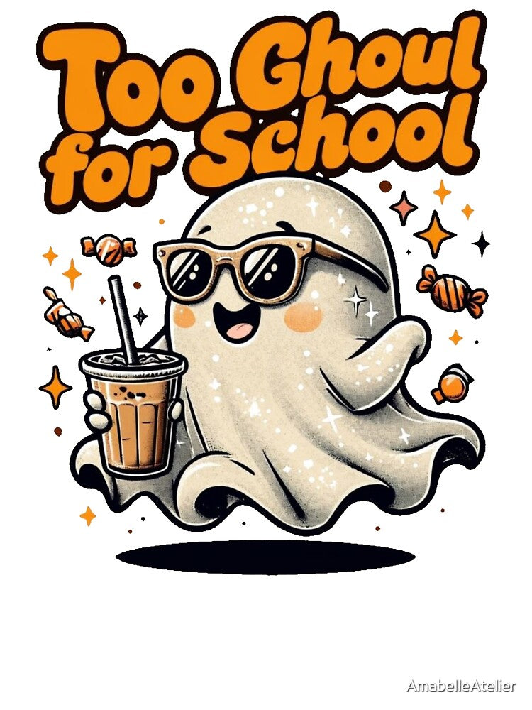 Funny Halloween Cute Ghost Too Ghoul For School by AmabelleAtelier