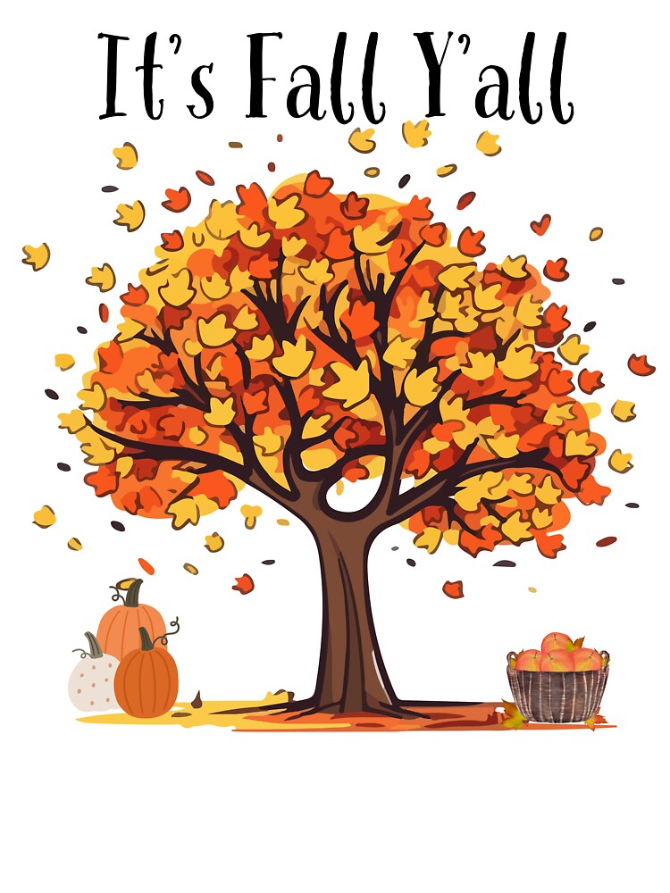 It's Fall Y'all by TShirtCrafters
