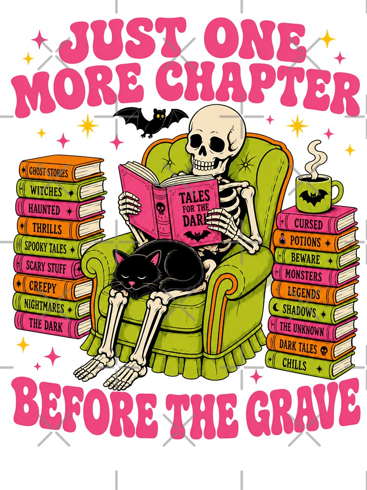 Just One More Chapter Before The Grave Bookworm Skeleton Graphic Tee by Design Vibras