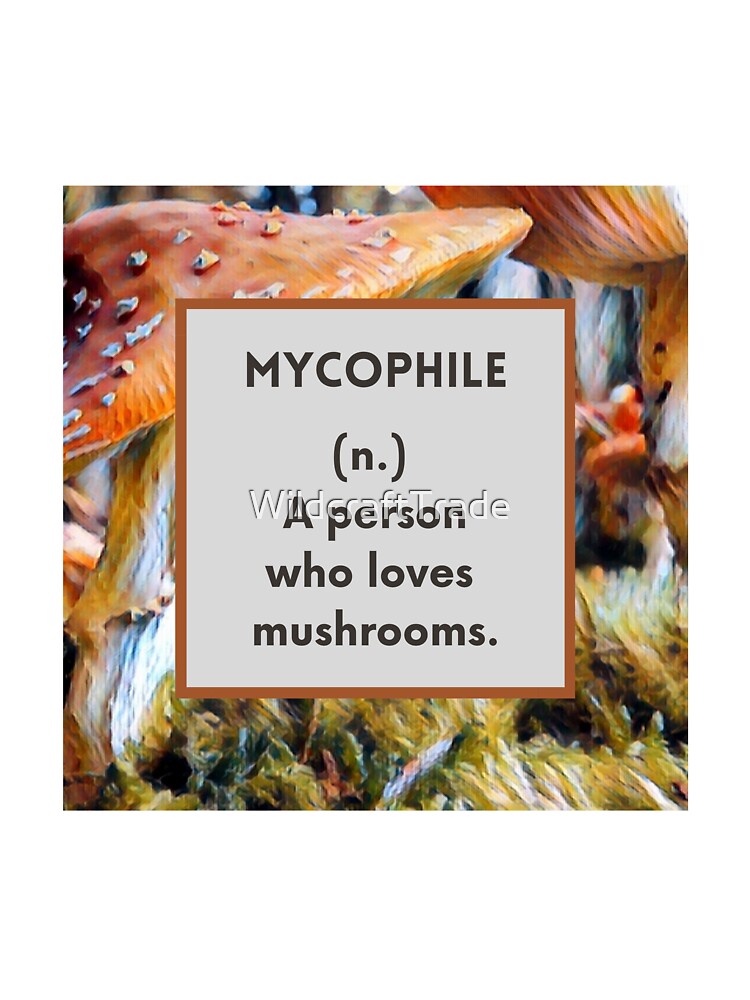 Mushroom Lover Mycophile - Fungi Fantatic by WildcraftTrade