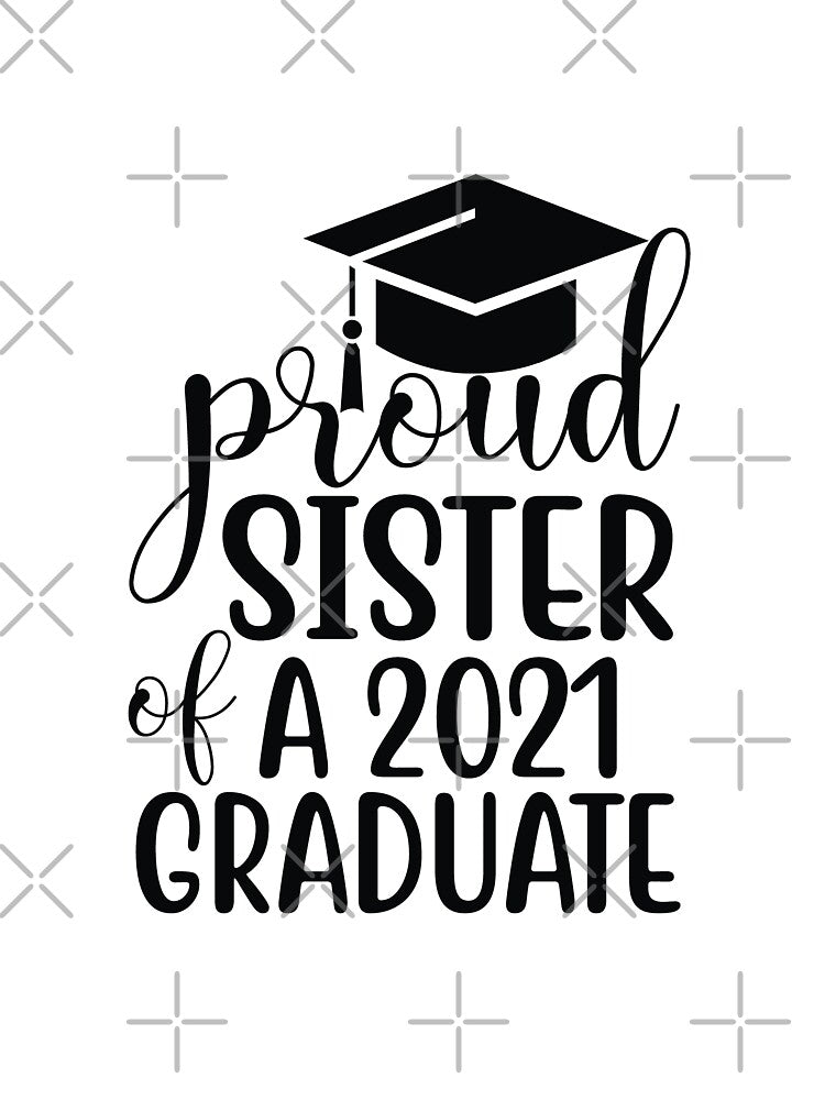 proud sister of a 2021 graduate by charaf19