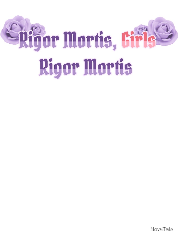 Rigor Mortis, Girls, Rigor Mortis by NovaTale