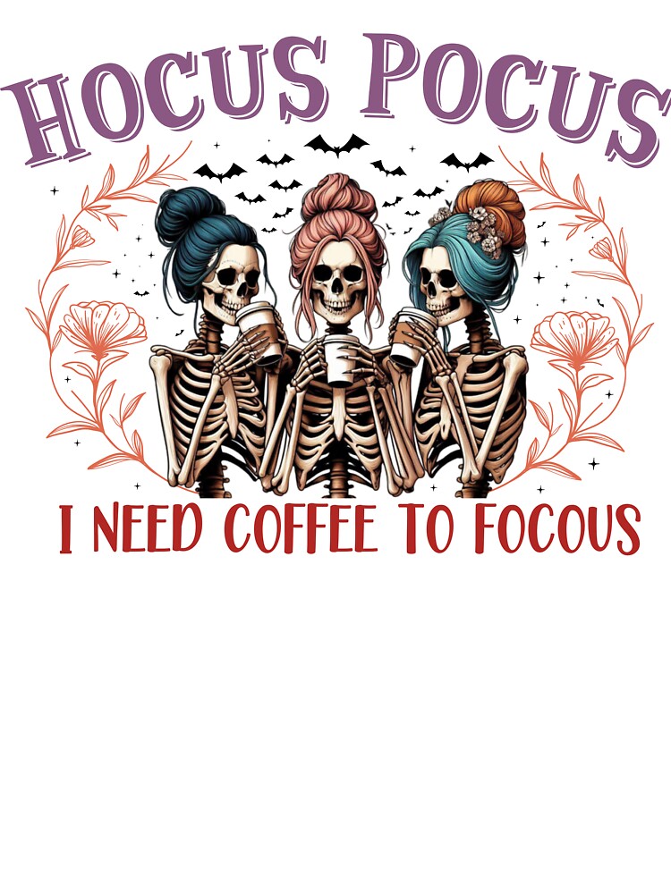 Hocus Pocus Coffee Skeleton Trio Design by Fernandink1