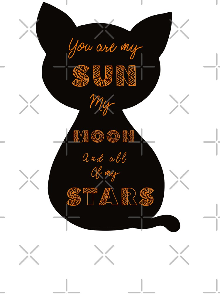 You are my sun my moon and all of my stars by Anastasia Toska