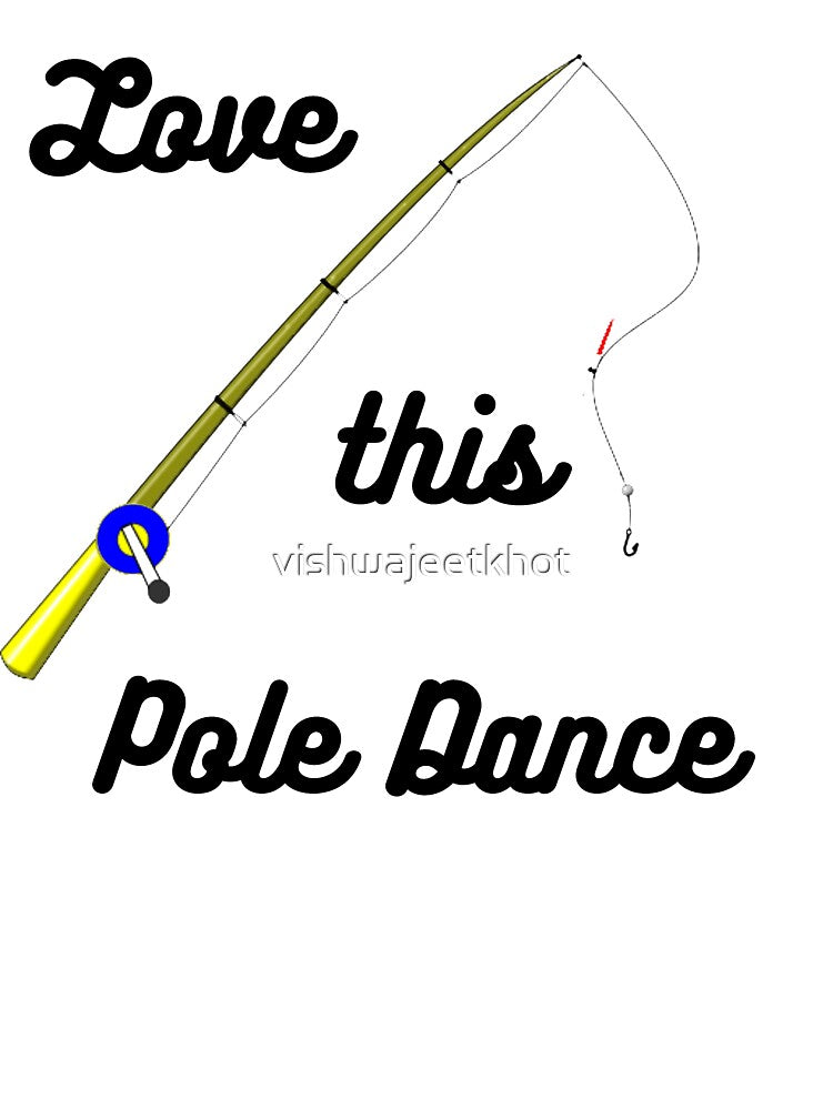 Love this Pole Dance / FISHING by vishwajeetkhot