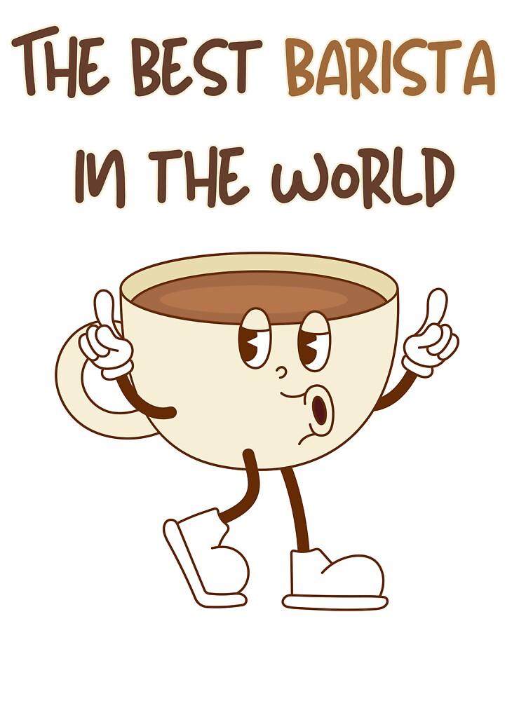 The best barista on the world by BooWearBer