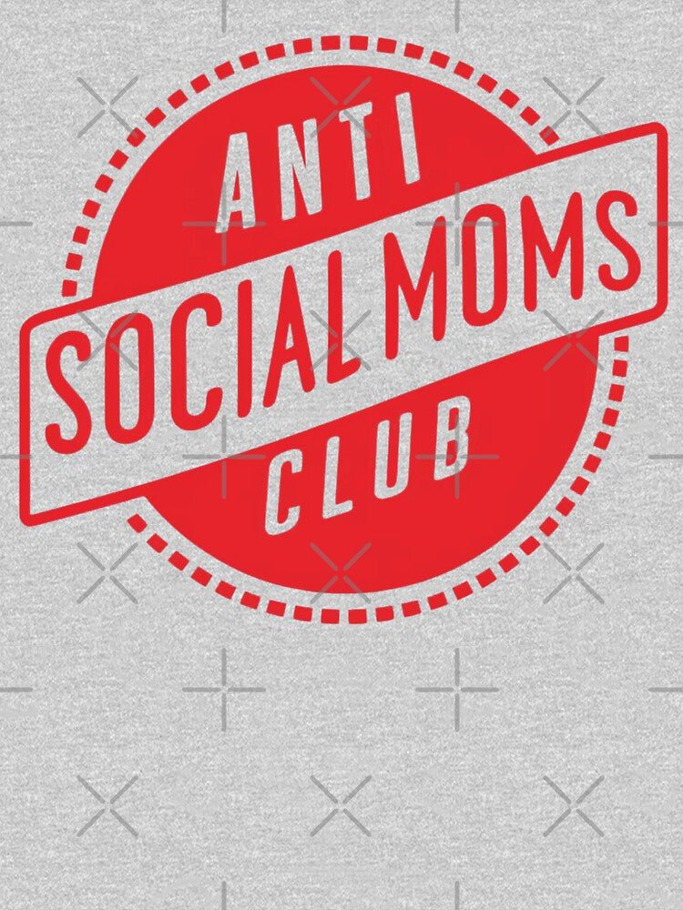 Anti Social Moms Club : Fashionable Apparel Collection by BENMBARK