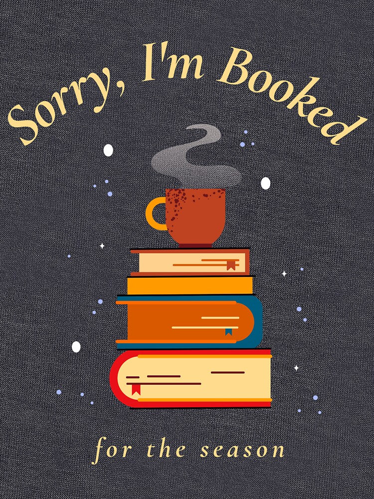 Sorry, I'm Booked for the season by KreativeGear