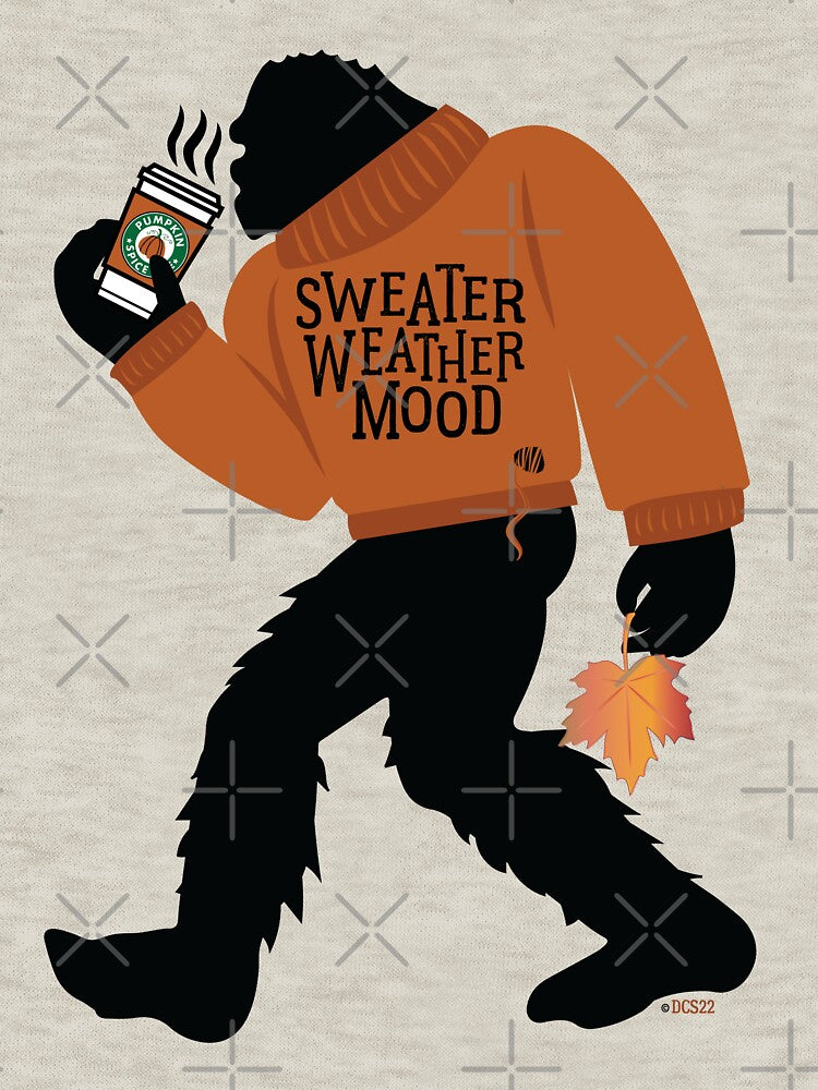 Sweater Weather Pumpkin Spice Latte Bigfoot - I see you Sasquatch by DesignChaser
