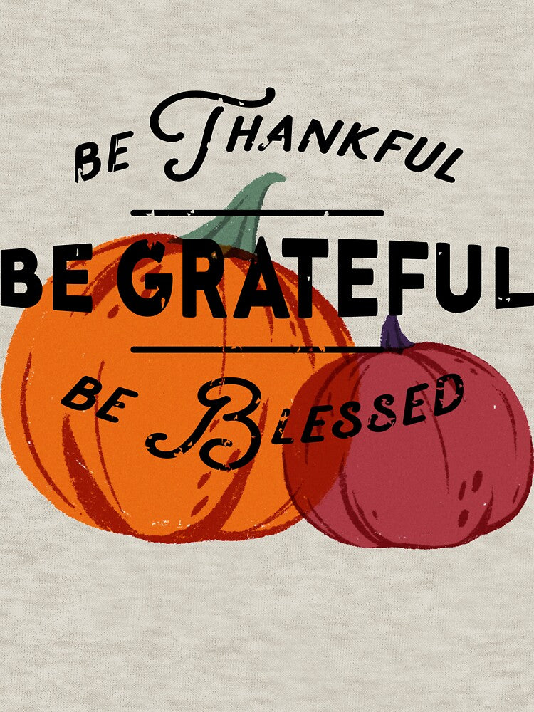 BE GRATEFUL by Adventuresofliz
