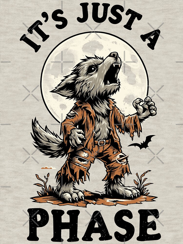 It's Just a Phase by FabledTees