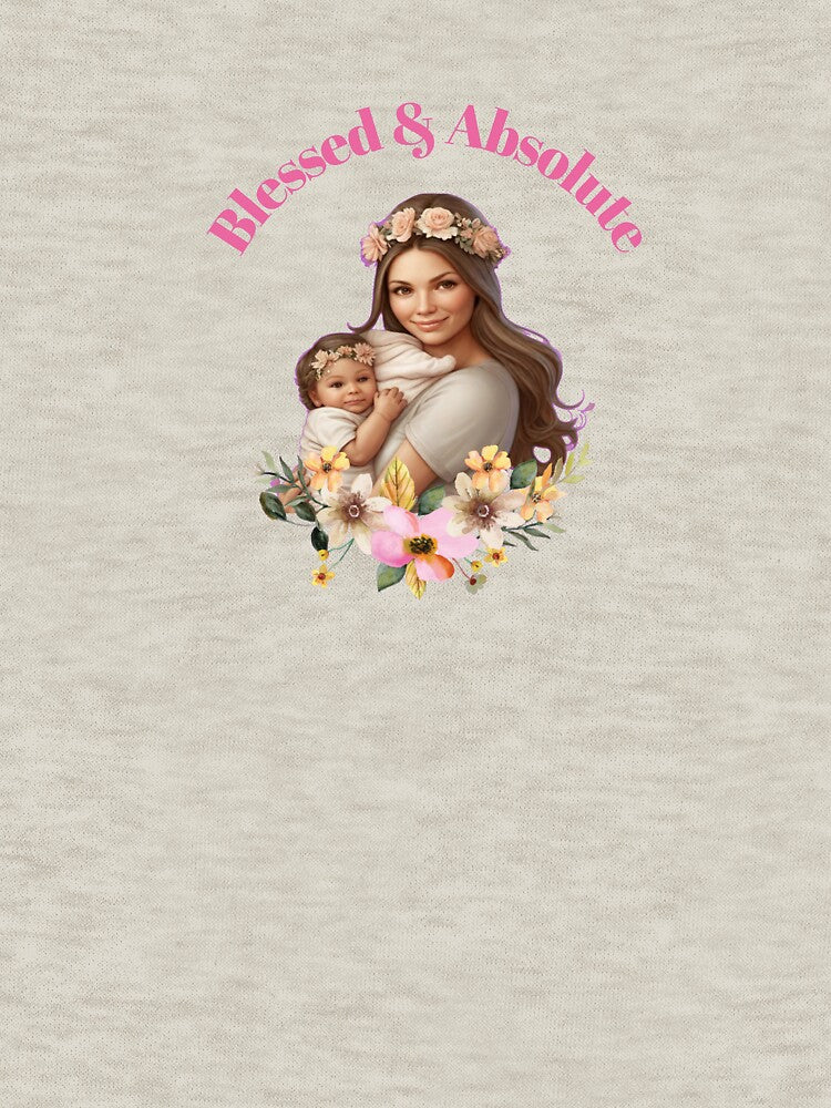 A blessed and absolute mom by BandM Jos-Wilias