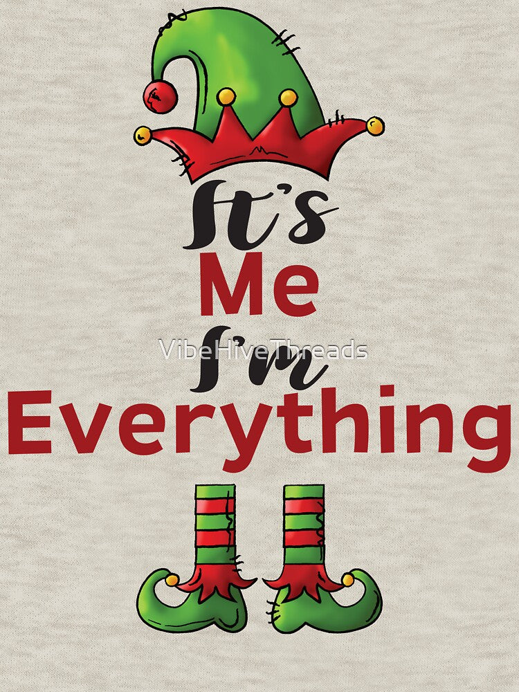 It’s Me, I’m Everything. by VibeHiveThreads