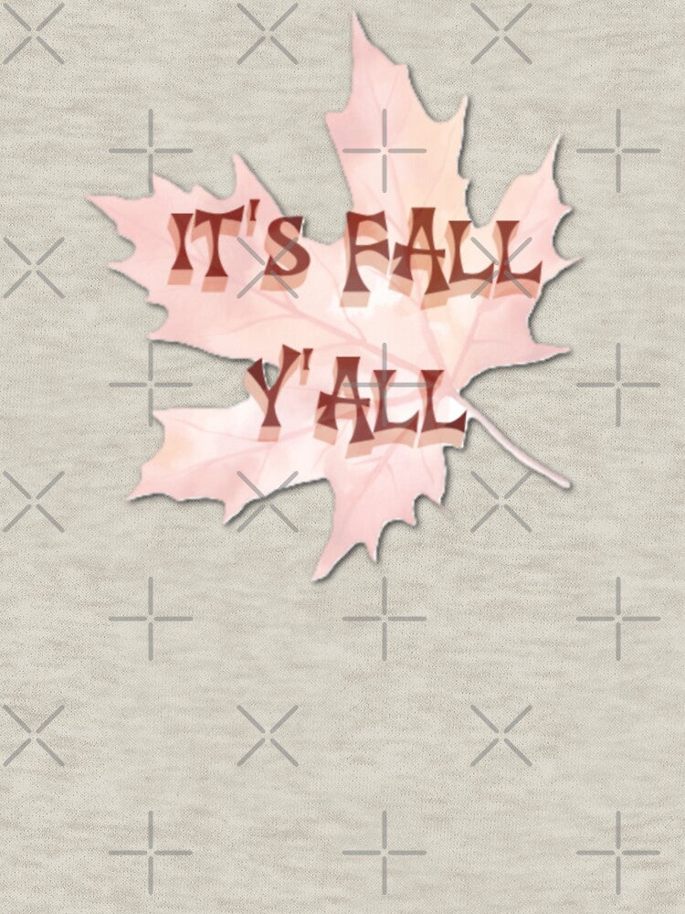 It's Fall Y'All by Kenen